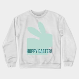 Hoppy Easter. Cute Bunny Rabbit Pun Design. Perfect Easter Basket Stuffer. Crewneck Sweatshirt